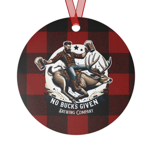 No Bucks Given Metal Ornaments