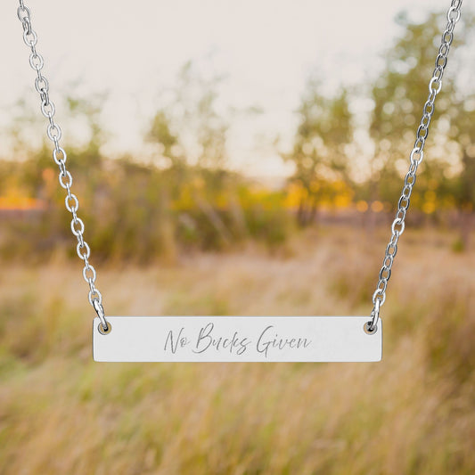 No Bucks Given Horizontal Bar Necklace (Engraved)