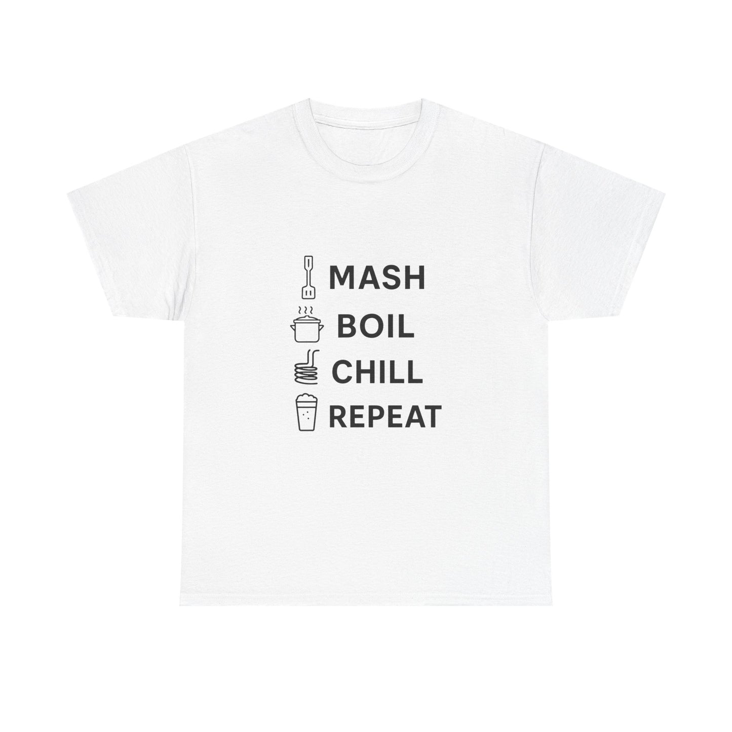 Mash, Boil, Chill, Repeat Homebrewer Tee