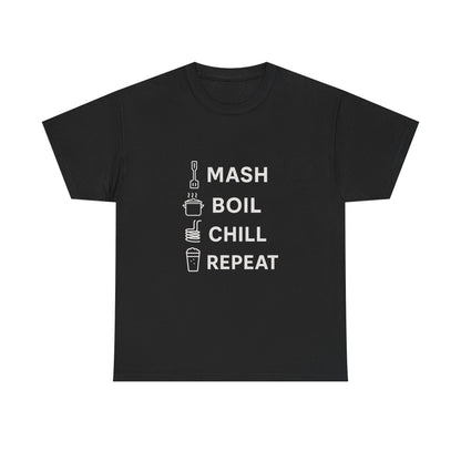 Mash, Boil, Chill, Repeat Homebrewer Tee