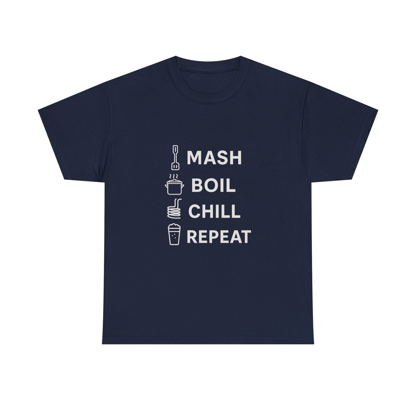 Mash, Boil, Chill, Repeat Homebrewer Tee